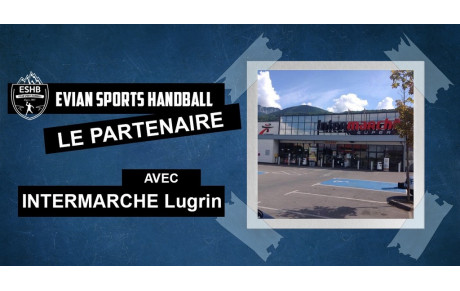 RESTEZ CHEZ VOUS : interview partenaire Intermarché Lugrin